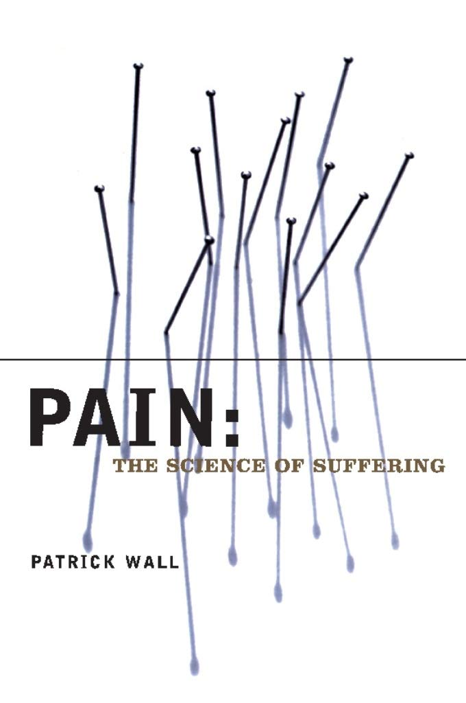 Pain: The Science of Suffering cover